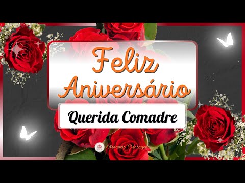 🙏 Mensagem Feliz Aniversário QUERIDA COMADRE: Muitas FELICIDADES COMADRE 💌 Adoráveis Mensagens
