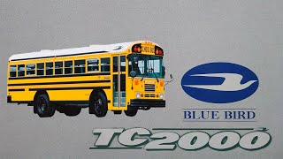 The Evolution Of The Blue Bird TC2000 School Bus