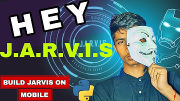 "Hey JARVIS! Build Your Own AI Assistant on Android | Termux Python Tutorial " @CodeWithHarry 