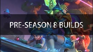 ► Most Common Build For Pre-Season 8