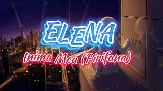 Elena - Inima Mea (Pirifana)