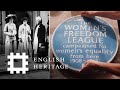The 1000th London Blue Plaque — Commemorating the Women&#39;s Freedom League