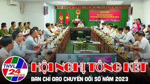 Hội nghị tổng kết Ban Chỉ đạo Chuyển đổi số năm 2023