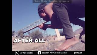 Download Lagu Boyzien MrNakoke - AFTER ALL Download Lagu Boyzien MrNakoke - AFTER ALL