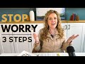 3 Super Practical Ways to Stop the Worry Habit