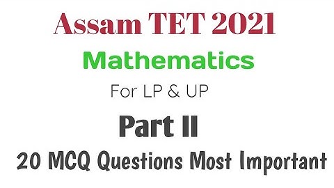 Assam TET Mathematics| 20 MCQ Mixed Questions @BaneswarOfficial.