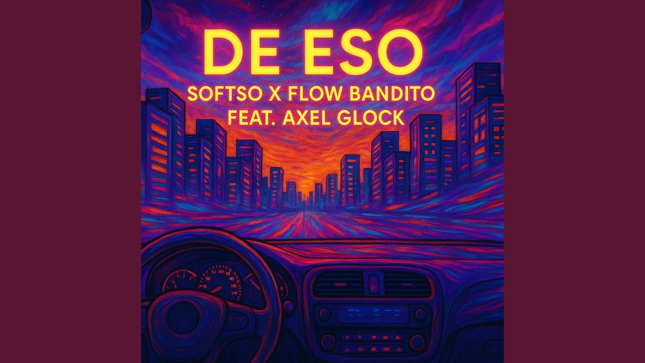 DE ESO (feat. Flow Bandito & Axel glock) - YouTube