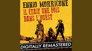 Video thumbnail of "Ennio Morricone - Il était une fois dans l'Ouest"