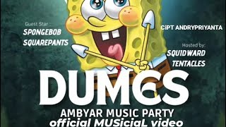 DUMES  - (official music video ) VERSION SPONGEBOB ALCOVER 2023   @nickjr  @NickelodeonEnEspanol‼️