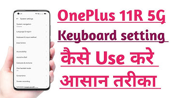 OnePlus 11R 5G Keyboard setting kaise Use kare | How to use keyboard setting