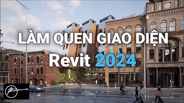 Làm quen với giao diện Revit, tự học Revit