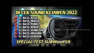 DJ CEK SOUDND KEJAWEN COCO BUAT CEK MIK BISA PECAH