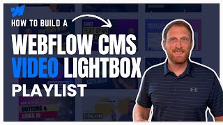 How to Build a CMS Driven Video Lightbox Playlist in Webflow