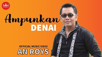 Lagu Minang - An Roys - Ampunkan Denai (Official Video Lagu Minang)