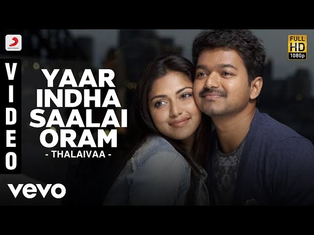 Thalaivaa - Yaar Indha Saalai Oram Video | Vijay, Amala Paul class=