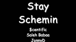 Stay Schemin Remix - $centific, Saleh Babaa, & JonnyD