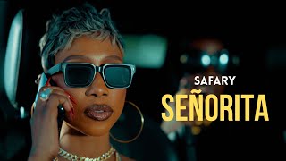 Safary - Señorita Official Video
