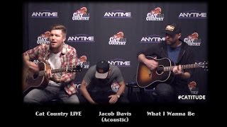 Jacob Davis -  What I Wanna Be (Acoustic)