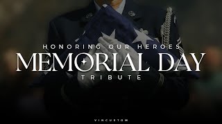 Memorial Day Tribute: Remembering Our Heroes