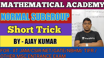 NORMAL SUBGROUP|| SHORT TRICK|| IIT JAM||CSIR-NET|| GATE|| NBHM|| TIFR|| OTHER MSC ENTRANCE EXAM