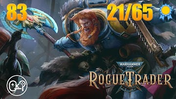 Ulfar, The Space Wolf! | Warhammer 40K: Rogue Trader | Episode 83 [Unfair][100% Playthrough]