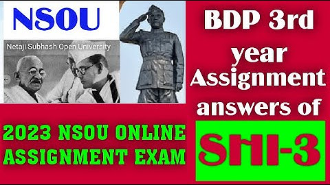 NSOU BDP 3rd year SHI-3 assignment answers 2023 / bdp SHI-III assignment exam 2023 questions answers