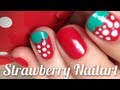 My favorite nailart ♥ Tutorial: How to do a cute and easy strawberry naildesign