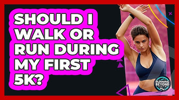 Should I Walk Or Run During My First 5K?