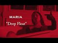 MARIA - Deep Float &quot;Teaser&quot;
