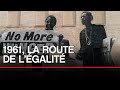 1961, la route de l’égalité  - Toute L'Histoire