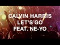 Gambar cover Calvin Harris feat. Ne-Yo - Let's Go  Armando Hawtin Extended Remixᴴᴰ