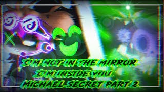 Michael reveal his secret part 2||Afton family||Im not in the mirror Im inside meme but different