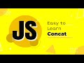 The 'concat' Method in JavaScript | ES6 | JavaScript Tutorial