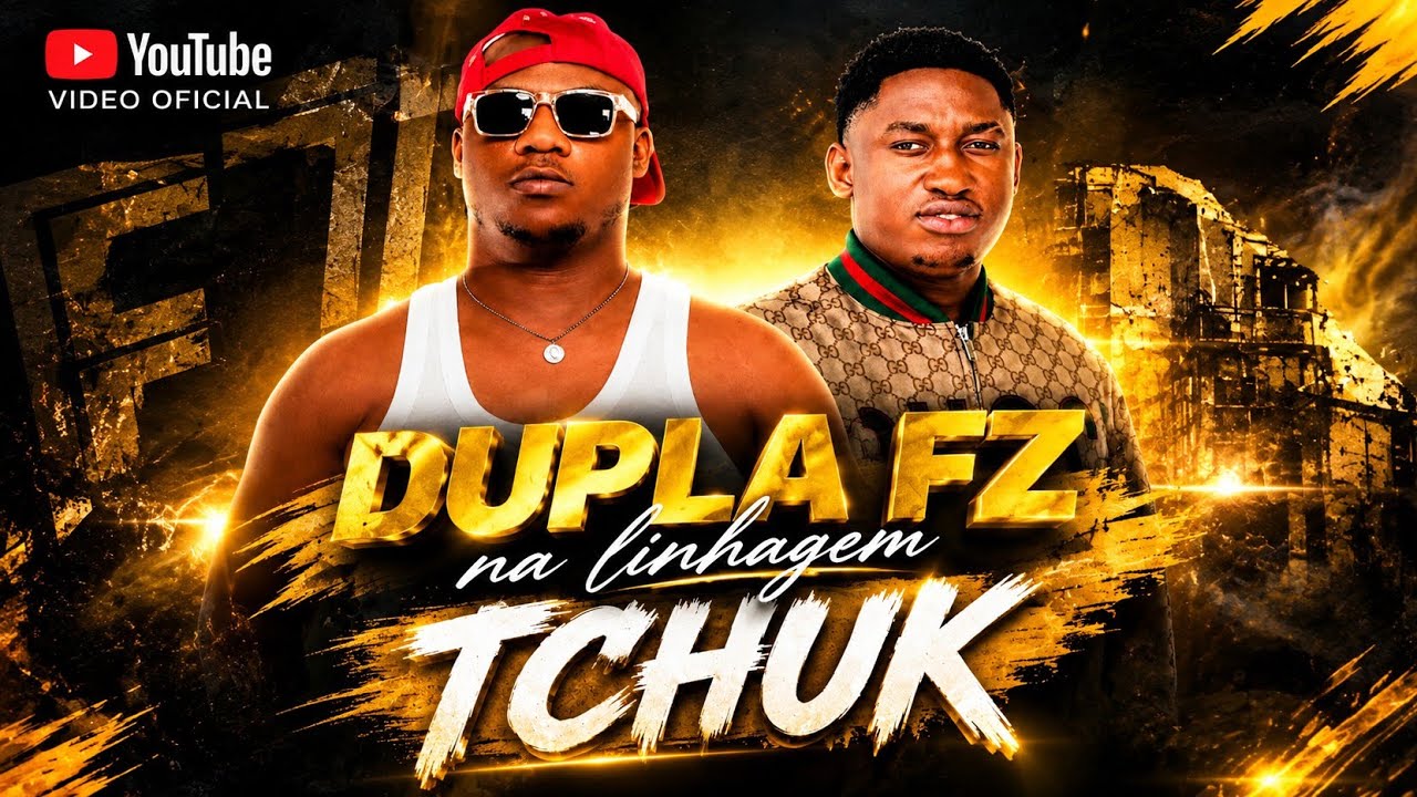 Ver Dupla Fz - Tchuk (Vídeo Oficial) 2026 en YouTube Ver Dupla Fz - Tchuk (Vídeo Oficial) 2026 en YouTube