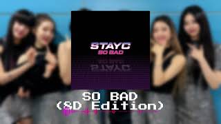 SO BAD - STAYC (8D AUDIO + REVERB)