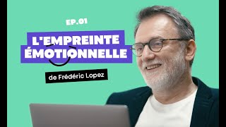 Ép. 01 avec Frédéric Lopez  Les clés pour développer son intelligence émotionnelle