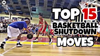 TOP 15 BASKETBALL SHUTDOWN MOVES | THE REAPER