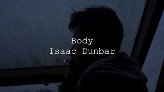 Watch Isaac Dunbar Body video