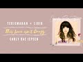 Terjemahan This Love isn&#39;t Crazy + Lirik [Carly Rae Jepsen] [Logika Cinta]