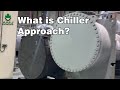 Chiller approach  important chiller parameter
