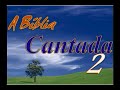 A Bíblia Cantada 2 ♫Canções de Vida ♪