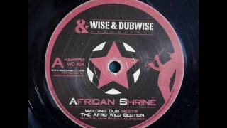 Weeding Dub meets The Afro Wild Section - African Shrine / Dub Shrine