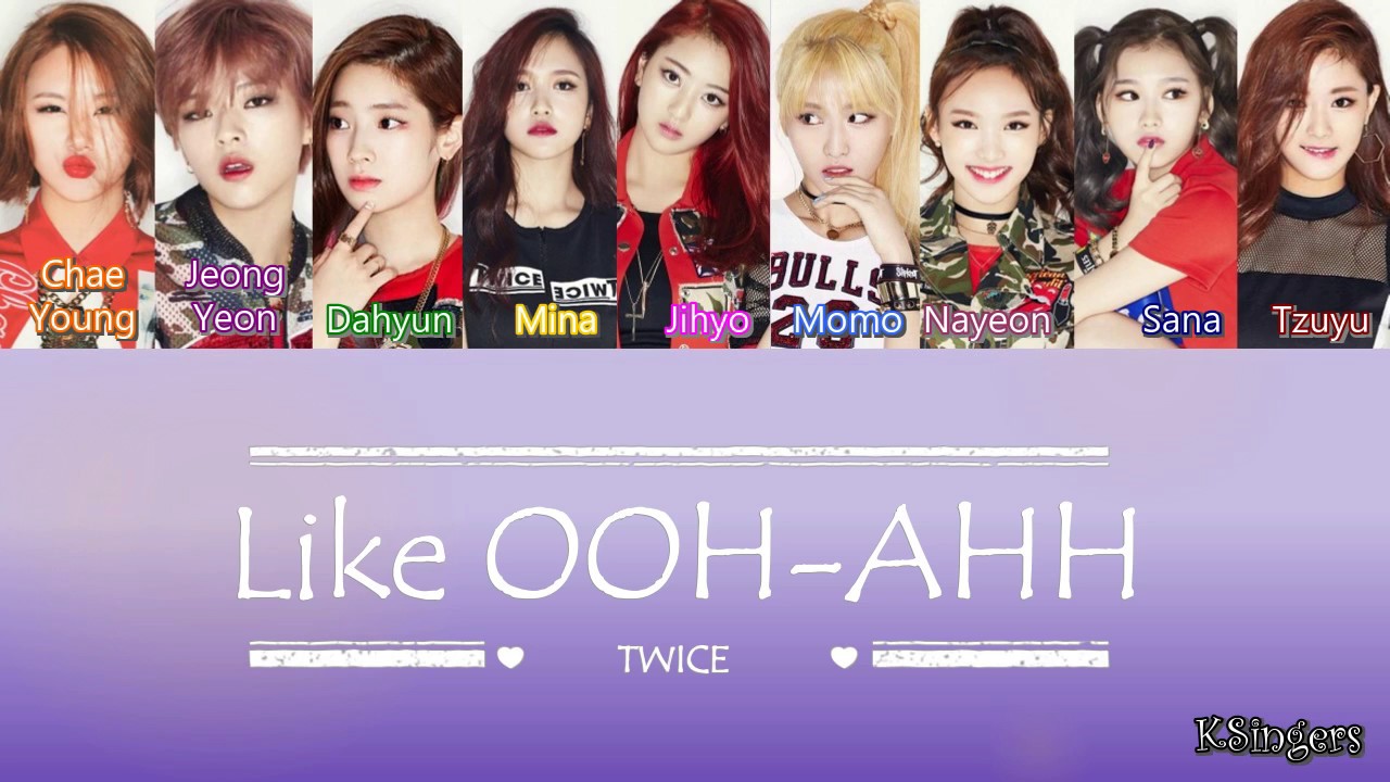 Twice Like Ooh Ahh Ooh Ahh하게 Sub Han Rom English Color Coded Lyrics Youtube