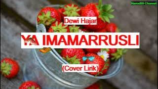 Ya Imamarrusli by Dewi Hajar (Cover Lirik)