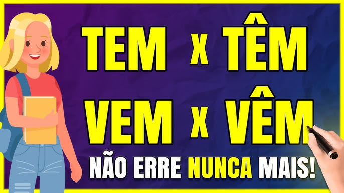 TEM ou TÊM - VEM ou VÊM: COMO USAR CORRETAMENTE? Acento diferencial -  Profa. Pamba 