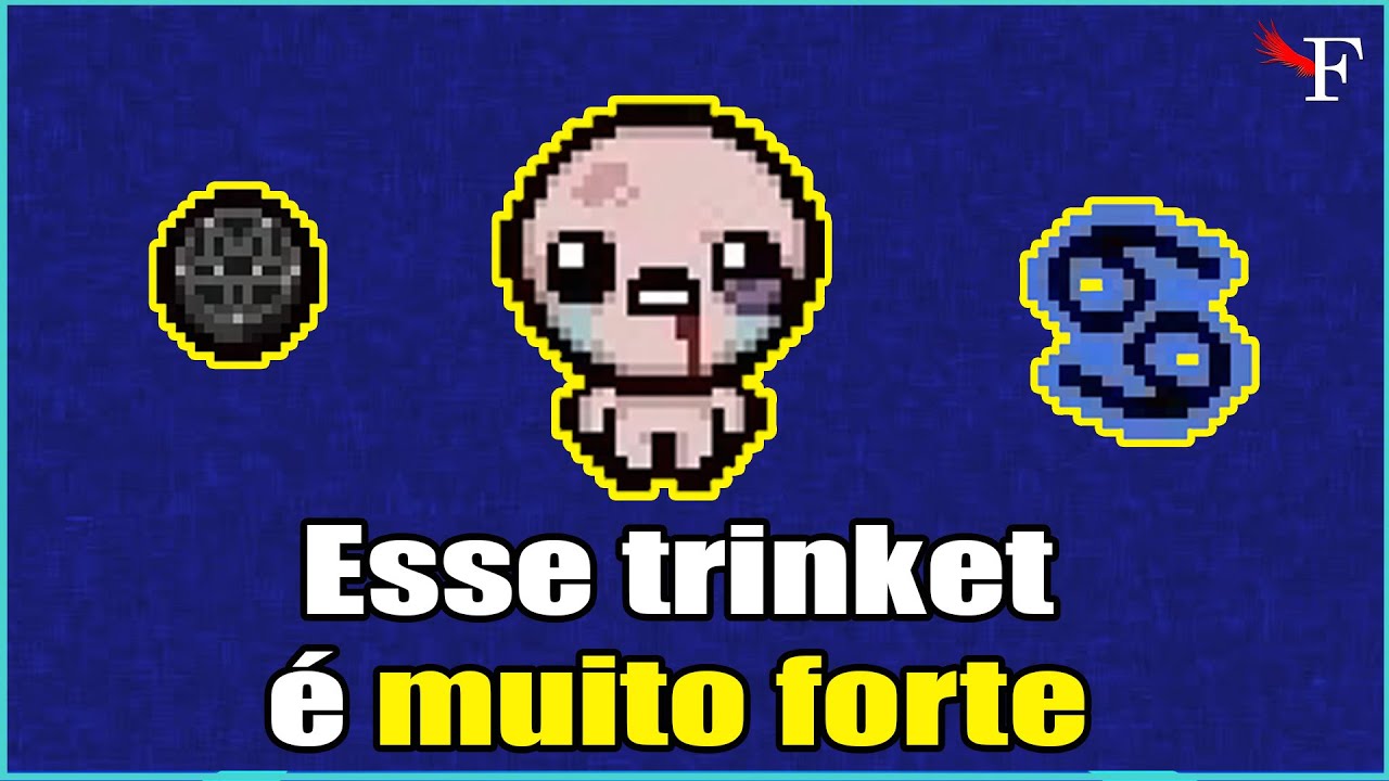 ESSE TRINKET É MUITO FORTE - THE BINDING OF ISAAC REPENTANCE - 