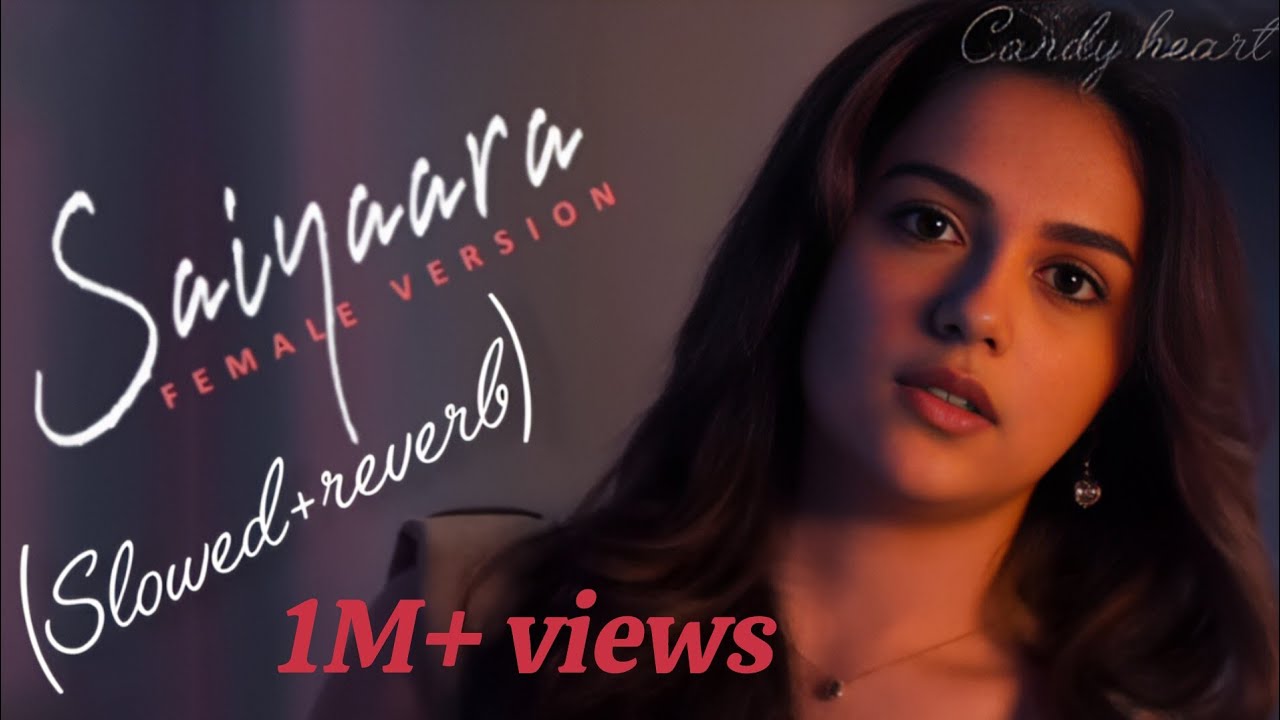 Saiyaara reprise - Female version (slowed+reverb) #shreyaghoshal #saiyaara #candyheart Saiyaara reprise - Female version (slowed+reverb) #shreyaghoshal #saiyaara #candyheart