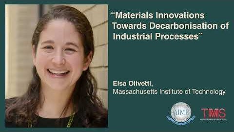 AIME TMS Keynote Video: Elsa Olivetti