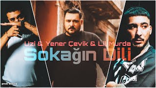 Uzi & Yener Çevik & Lil Murda - Sokağın Dili .prod: BahriG