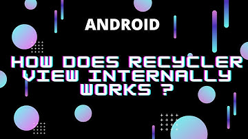 How does RecyclerView works internally in Android ||  View Holder || Android